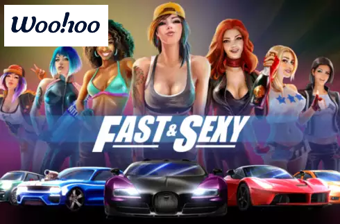 Fast and Sexy